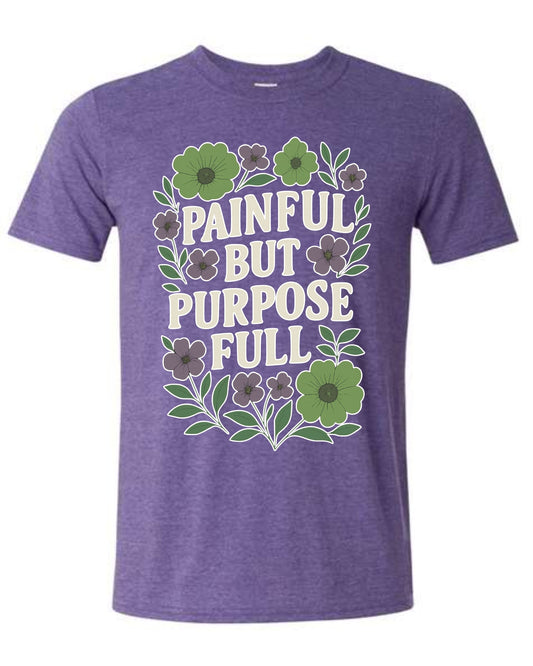 PAINFUL BUT PURPOSE FULL